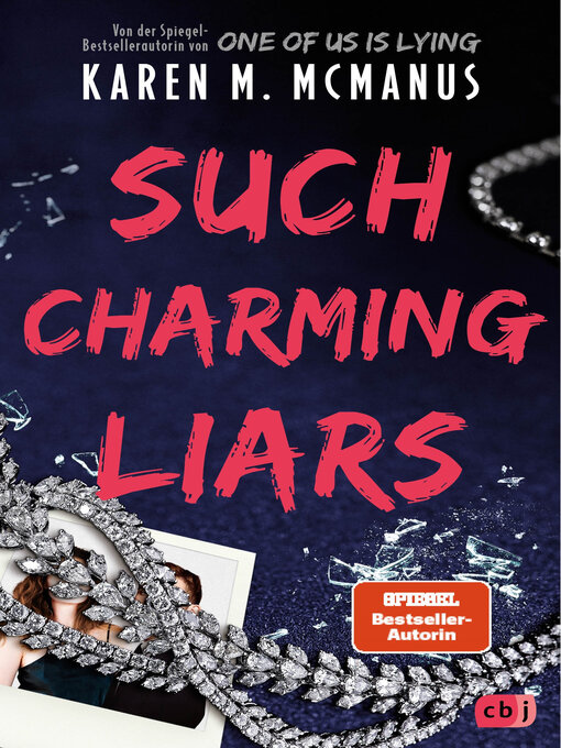 Titeldetails für Such Charming Liars nach Karen M. McManus - Warteliste